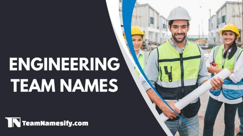 325 Engineering Team Names TeamNamesify