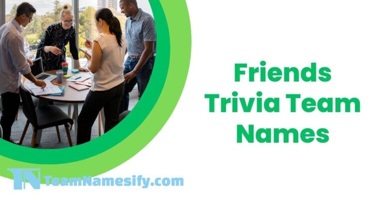 Friends Trivia Team Names Teamnamesify