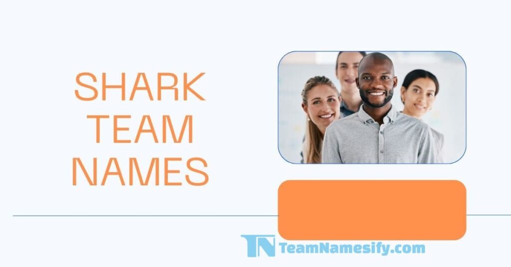 Shark Team Names Teamnamesify