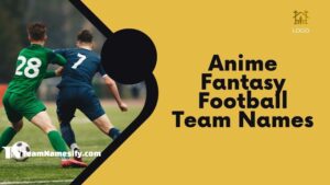 Read more about the article Anime Fantasy Football Team Names