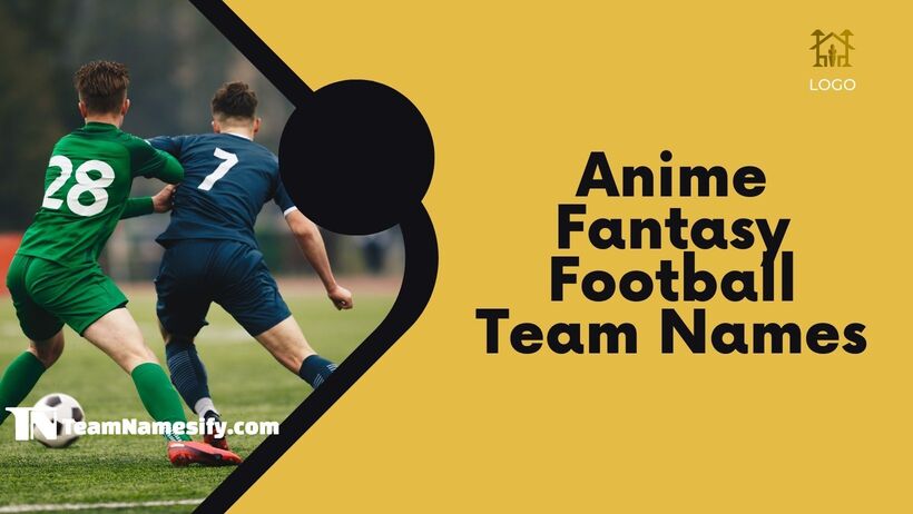 Read more about the article Anime Fantasy Football Team Names