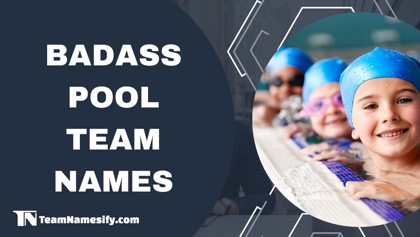 312 Badass Pool Team Names - TeamNamesify