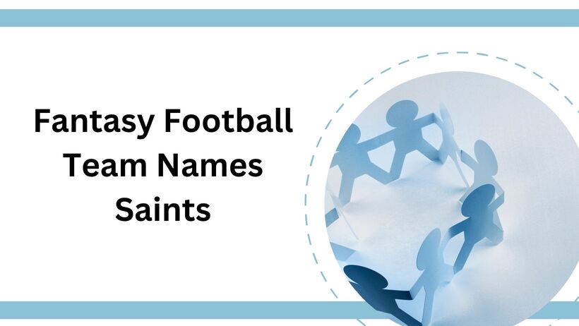 You are currently viewing Fantasy Football Team Names Saints