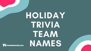 Read more about the article Holiday Trivia Team Names