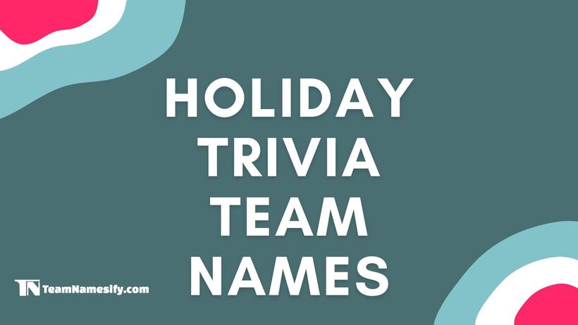 You are currently viewing Holiday Trivia Team Names