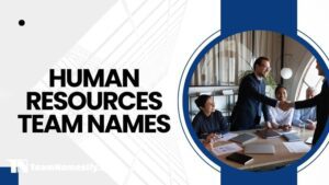 Read more about the article Human Resources Team Names