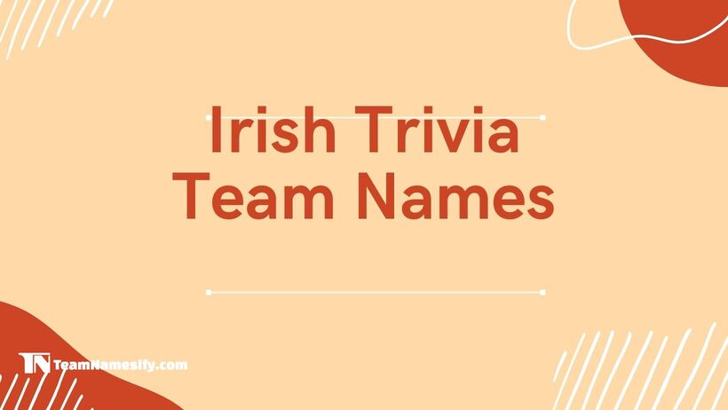 You are currently viewing Irish Trivia Team Names