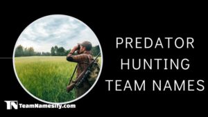 Read more about the article Predator Hunting Team Names