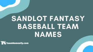 Read more about the article Sandlot Fantasy Baseball Team Names