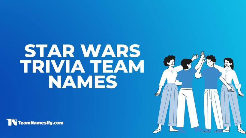 Read more about the article Star Wars Trivia Team Names