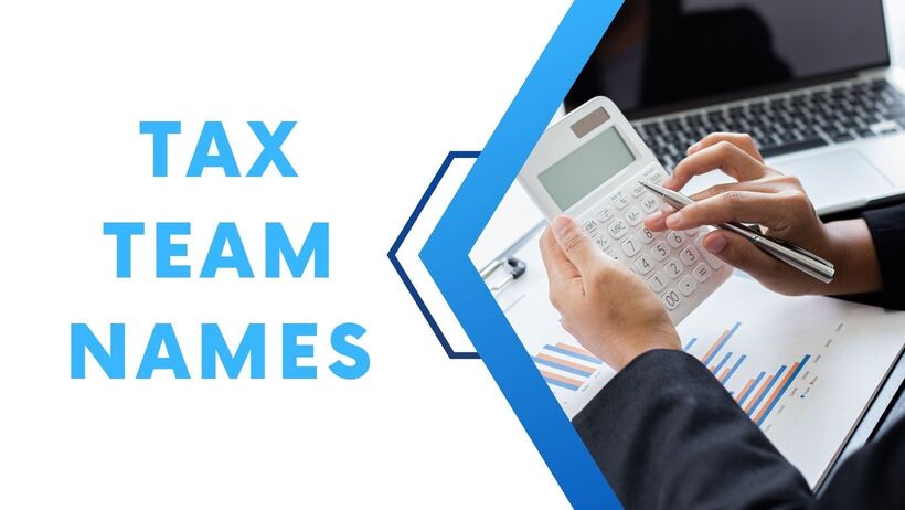 You are currently viewing Tax Team Names