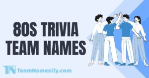 Read more about the article 80s Trivia Team Names