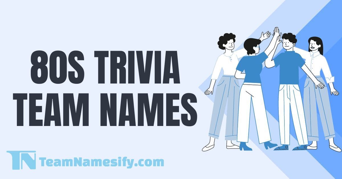 Read more about the article 80s Trivia Team Names