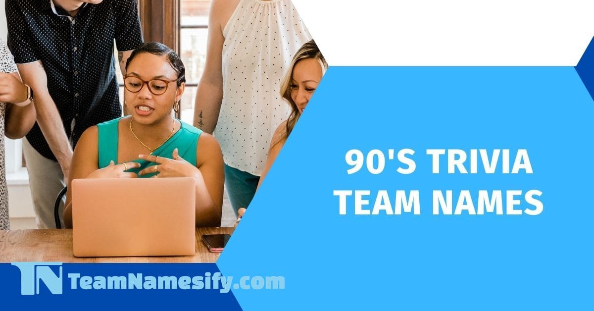 Read more about the article 90’s Trivia Team Names