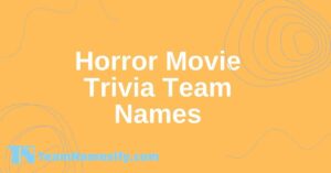 Read more about the article Horror Movie Trivia Team Names