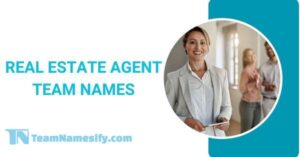 Read more about the article Real Estate Agent Team Names