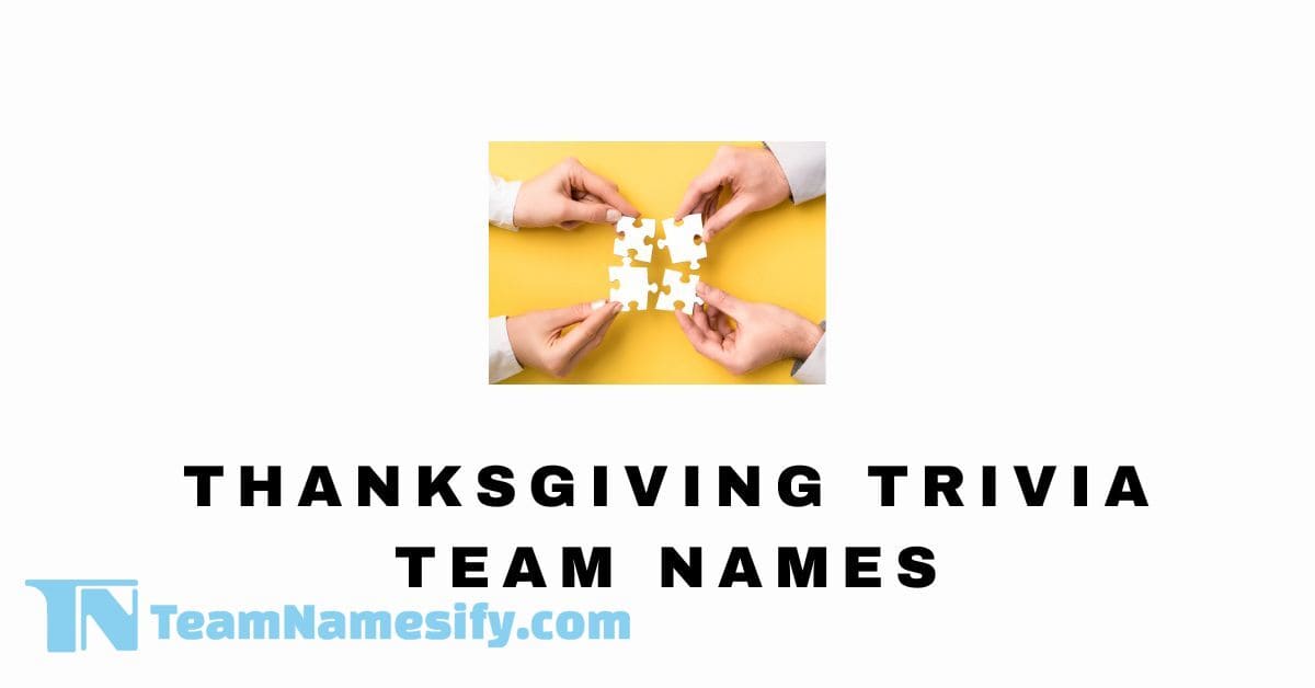 You are currently viewing Thanksgiving Trivia Team Names