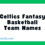 Celtics Fantasy Basketball Team Names