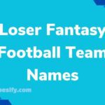 Loser Fantasy Football Team Names