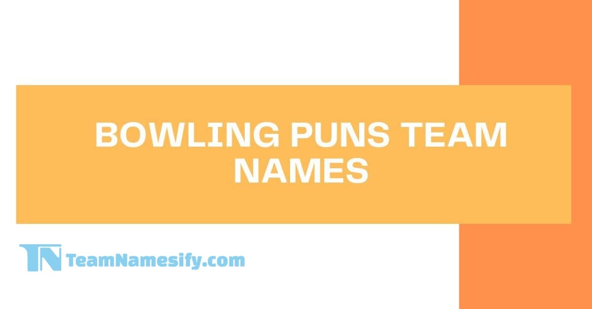 You are currently viewing Bowling Puns Team Names