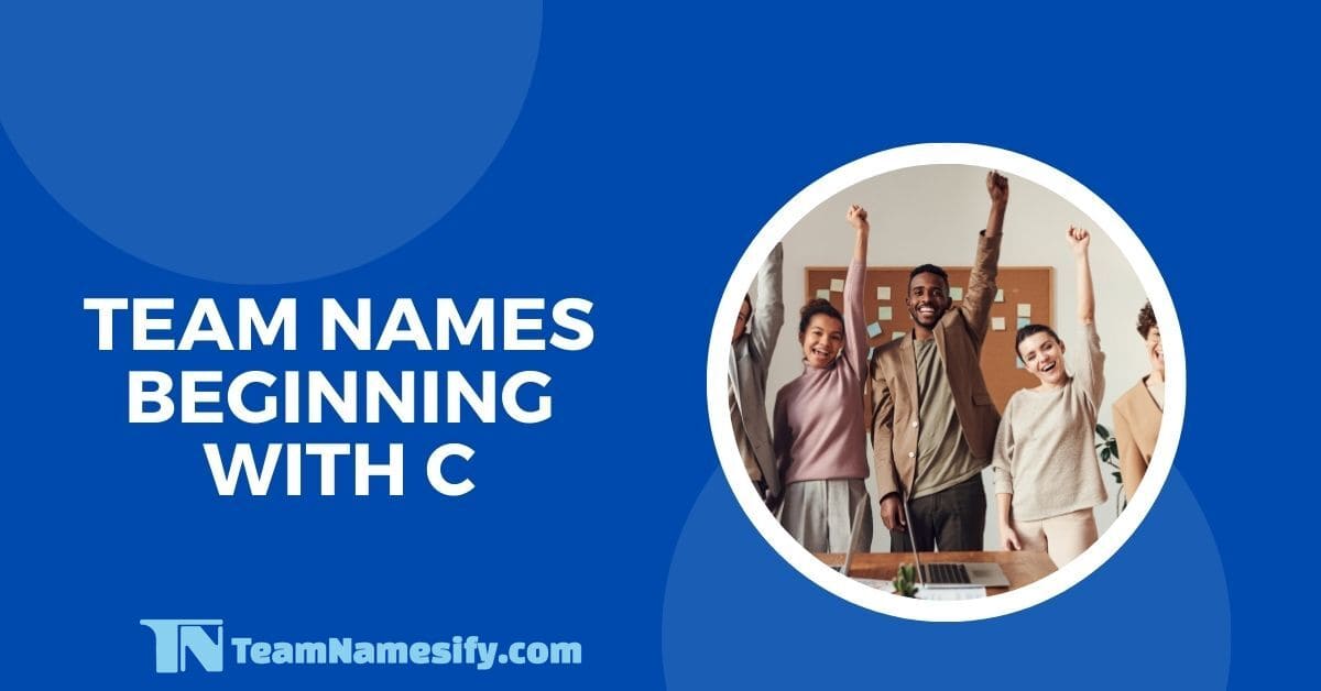 Read more about the article Team Names Beginning With C