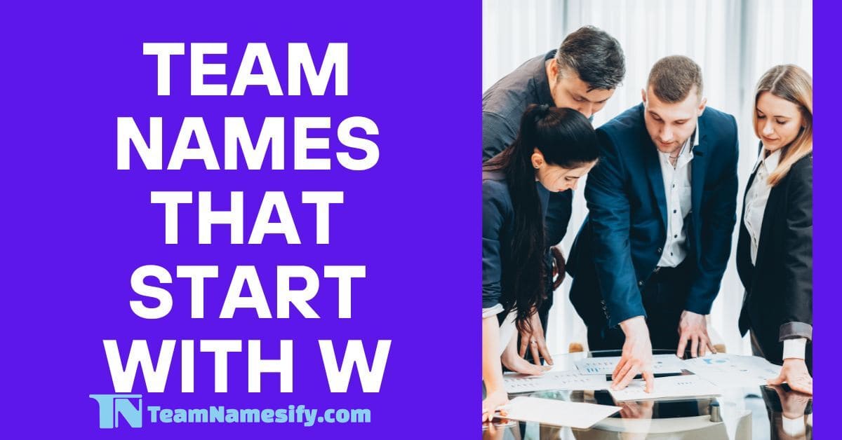 Read more about the article Team Names That Start With W