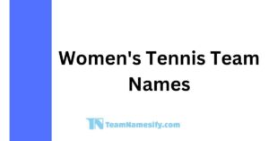 Read more about the article Women’s Tennis Team Names