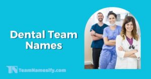 Read more about the article Dental Team Names