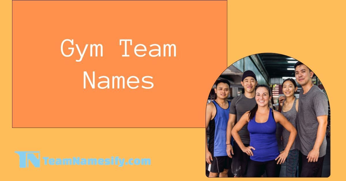 You are currently viewing Gym Team Names