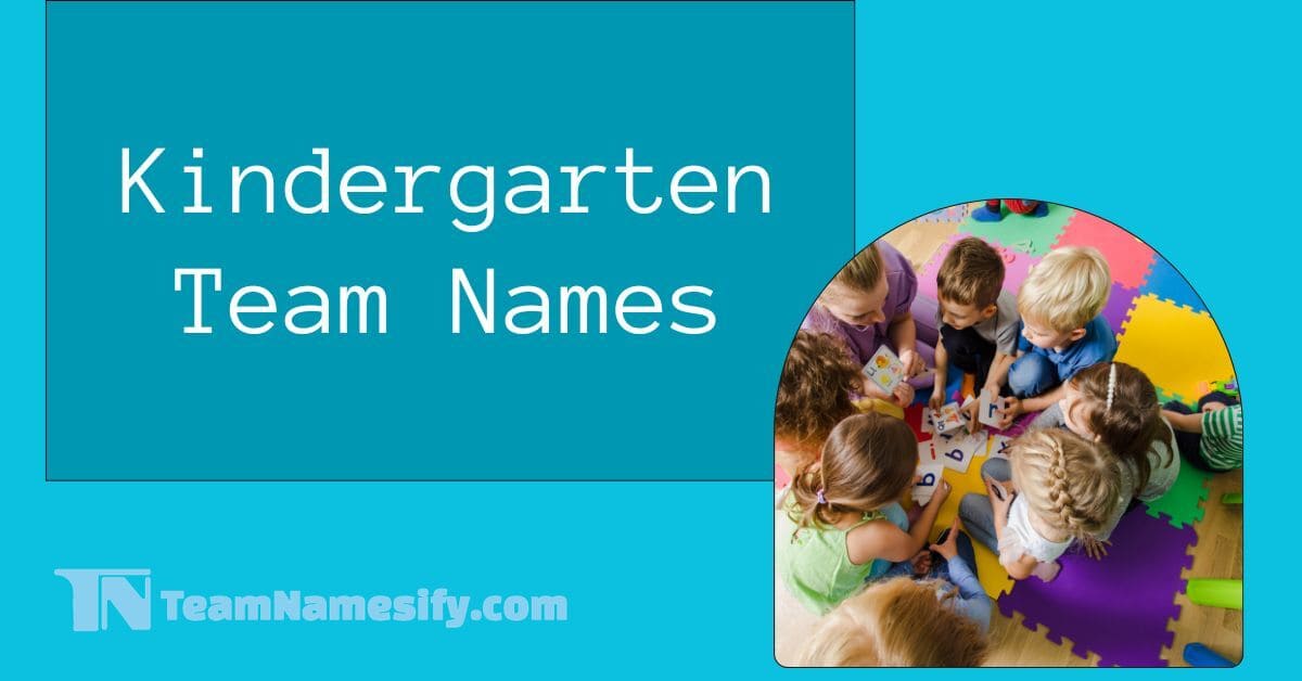 Read more about the article Kindergarten Team Names