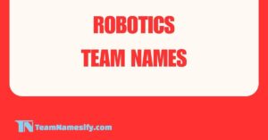 Read more about the article Robotics Team Names