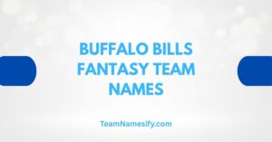 Read more about the article Buffalo Bills Fantasy Team Names