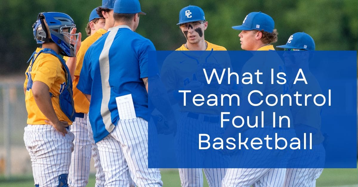 You are currently viewing Team Control Fouls Explained in Basketball